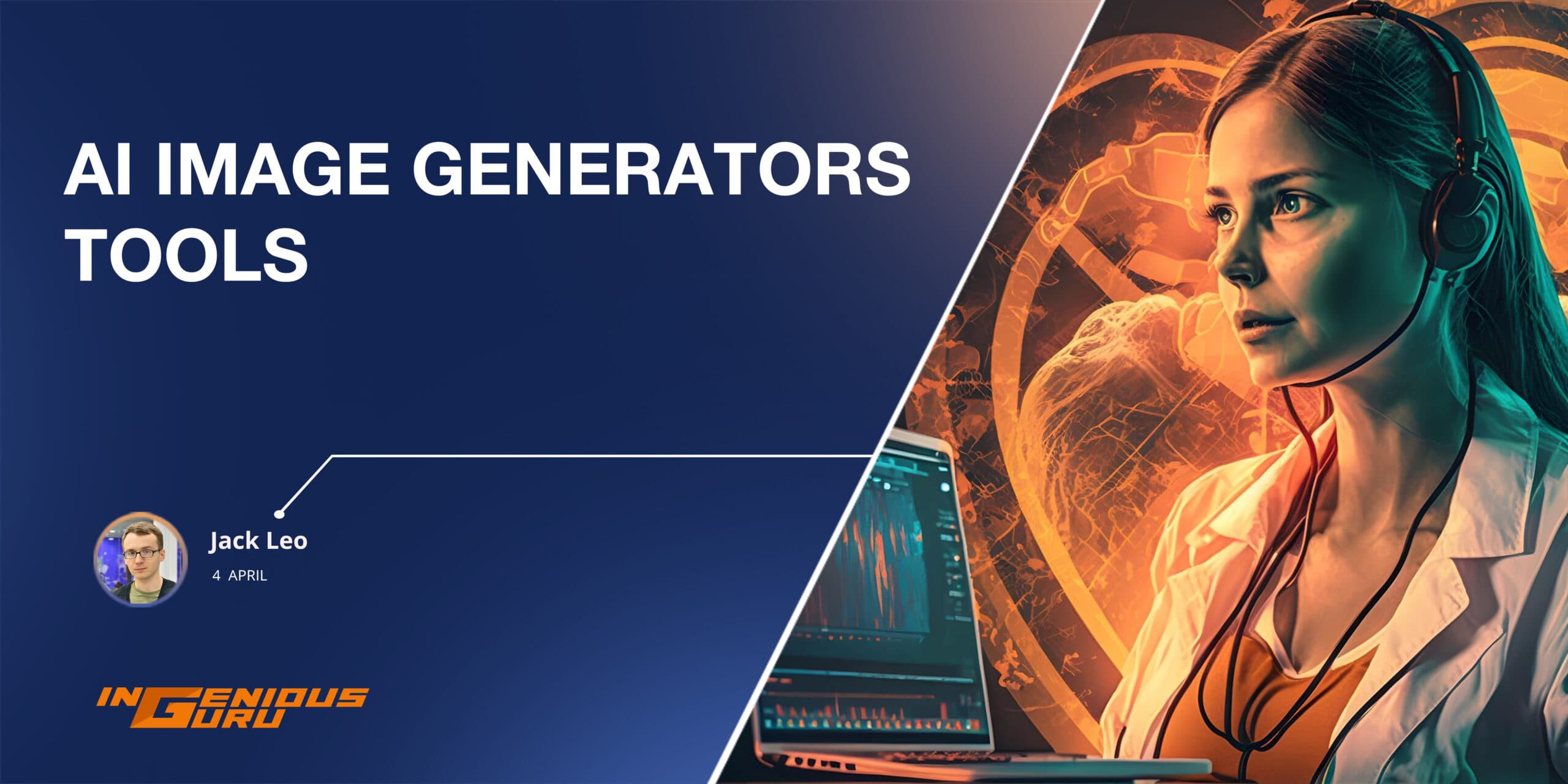 Top 7 AI Image Generators that Are Ruling the World!