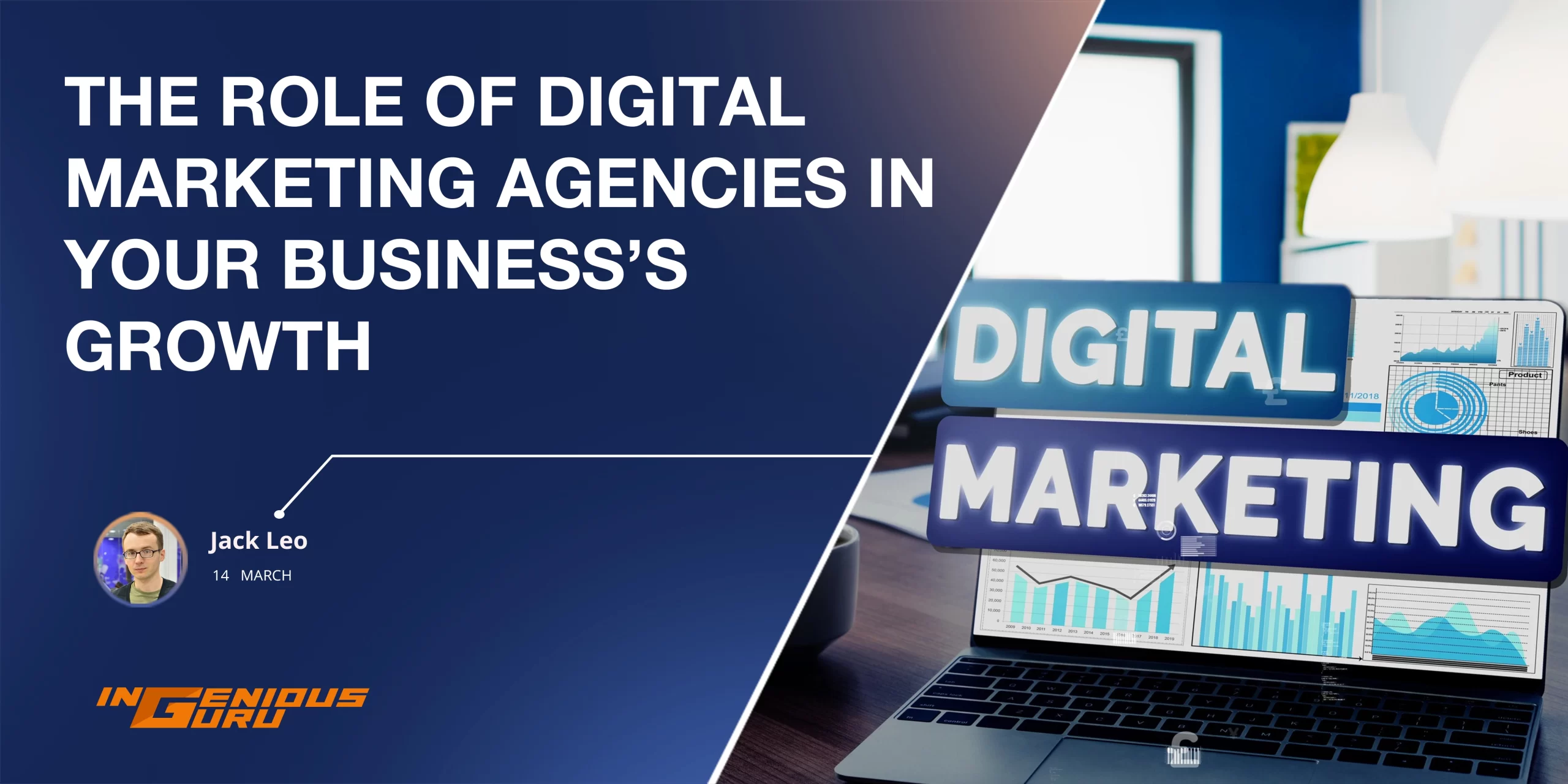 The Role of Digital Marketing Agencies in Your Business’s Growth